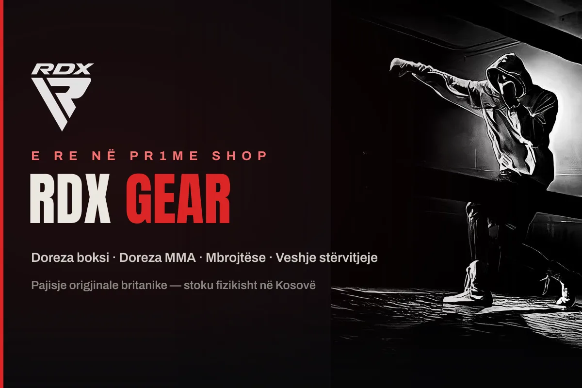 RDX Gear — pajisje boksi, MMA dhe fitnesi, tani në PR1ME Shop